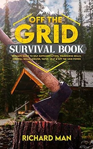 Living off-grid in Washington: A Guide to Self-Sufficiency and Wilderness Living